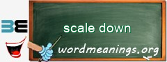 WordMeaning blackboard for scale down